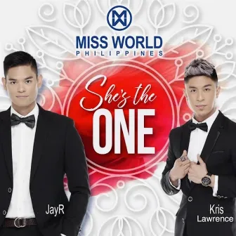 She's the One (Miss World Philippines) by Kris Lawrence