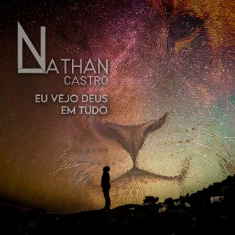 Eu Vejo Deus em Tudo by Nathan Castro