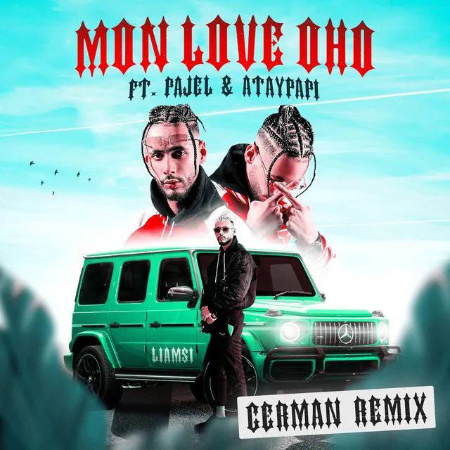 MON LOVE OHO (feat. Pajel & Ataypapi) - German Remix