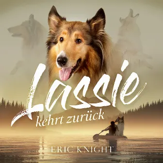 Lassie kehrt zurück by Thomas Tippner