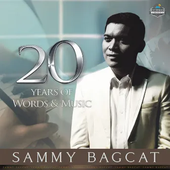 20 Years Of Words & Music by Sammy Bagcat