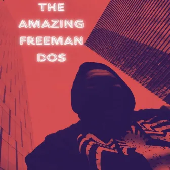 The Amazing Freeman Dos by Frank coka