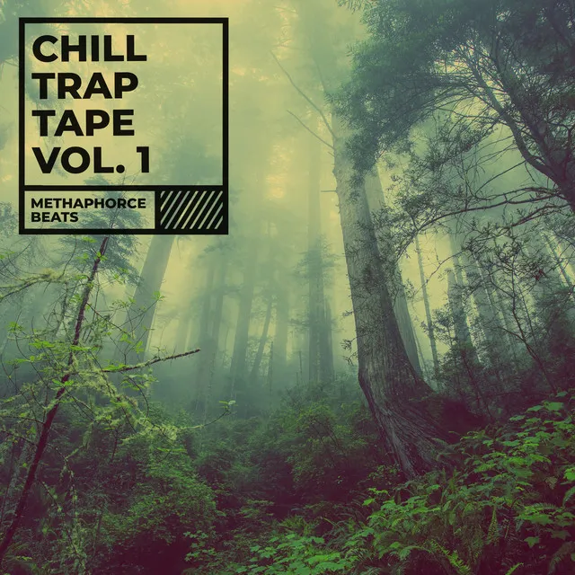 Chill Trap Tape Volume 1