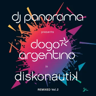 Diskonautik Remixed vol.2 by Dogo Argentino