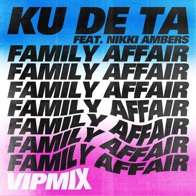 Family Affair - VIP Mix