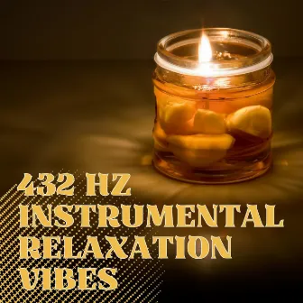 432 Hz Instrumental Relaxation Vibes by Jazz Instrumental Chill