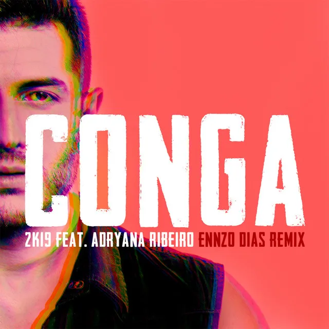 Conga 2K19 (Radio Edit) - Ennzo Dias Remix