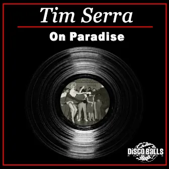 On Paradise by Tim Serra