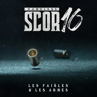 Les faibles & les armes by Narcisse Scor16