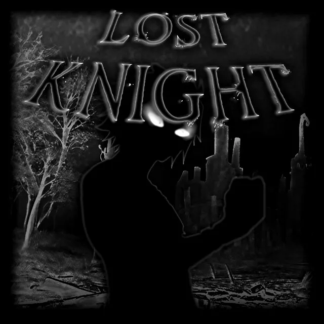 LOST KNIGHT