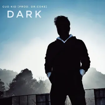 Dark by Gud Kid