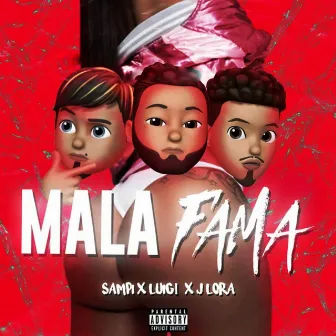 Mala Fama by J Lora