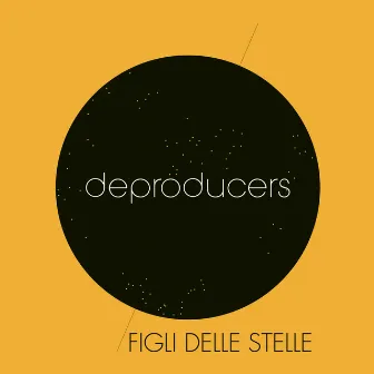 Figli delle stelle (Edit) by Deproducers