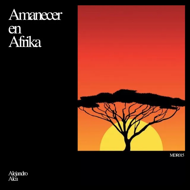 Amanecer en Afrika - Original Mix