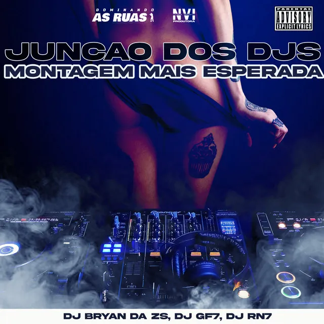 Junção dos Djs - Montagem Mais Esperada