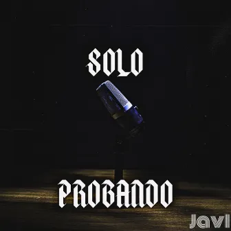 Solo Probando by JaVi