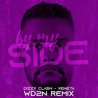 By My Side (Wd2n Remix) by Veneta