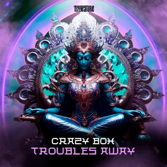 Troubles Away by Crazy Box