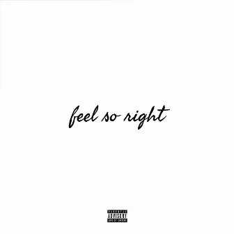 Feel so Right by paqmeanslove