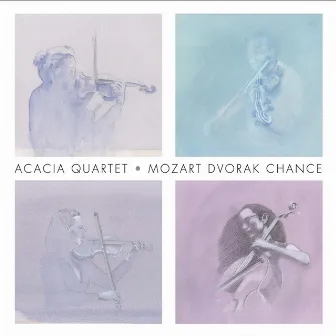 Mozart Dvorak Chance by Acacia Quartet