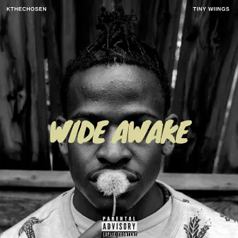 Wide Awake by K the Chosen