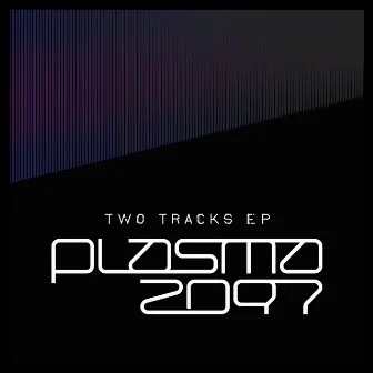 Two Tracks by Plasma2097