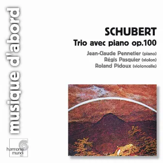 Schubert: Piano Trio, Op. 100 by Roland Pidoux