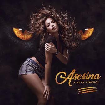 Asesina by Pikete Fireboy