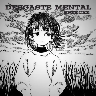 Desgaste Mental by Speecxz