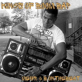 Kings Of Boom Bap by B'onthebeat