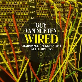 Wired by Guy Van Nueten