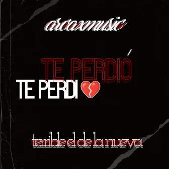 Te Perdió by ArcaxMusic