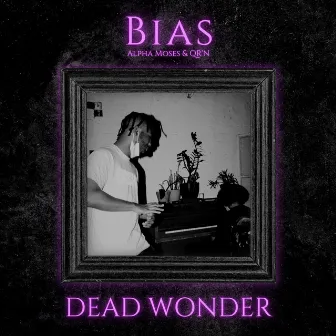 Bias (dead wonder Remix) by Alpha Moses