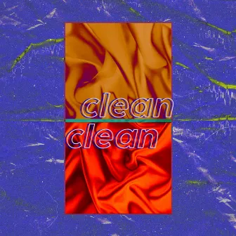 Clean Clean by Eseude