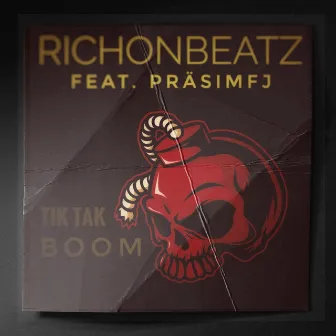 Tik Tak Boom by Richonbeatz