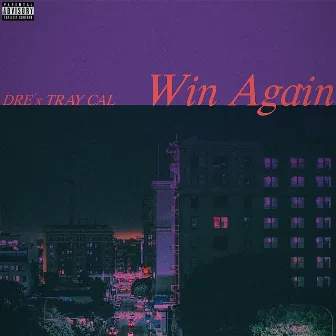 Win Again by Tray Cal