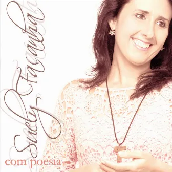 Com Poesia by Suely Façanha