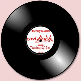 Thinking Of You by Mr. Tony Technics