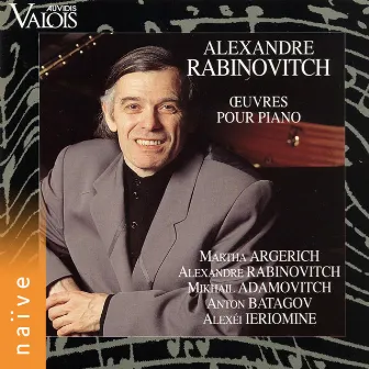 Rabinovitch: Œuvres pour piano by Alexandre Rabinovitch-Barakovsky