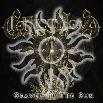 Gravel In The Sun by Celtica Nova