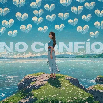 no confío by VANINA