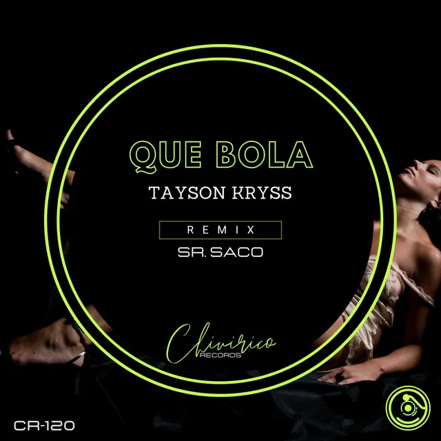 Que Bola - Sr. Saco Remix