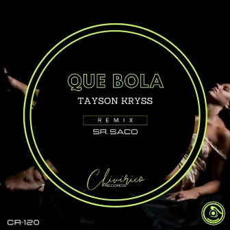 Que Bola by Tayson Kryss