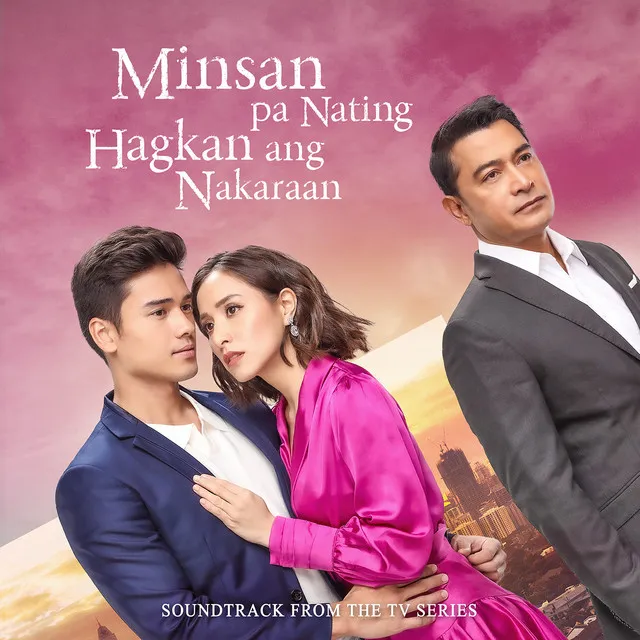 Minsan Pa Nating Hagkan Ang Nakaraan (Original Soundtrack from the TV Series)