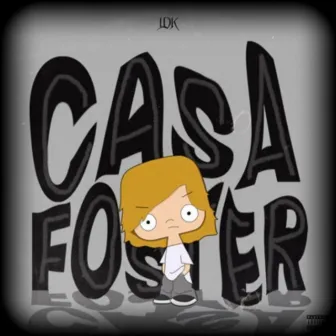 Casa Foster by Lil Tayer