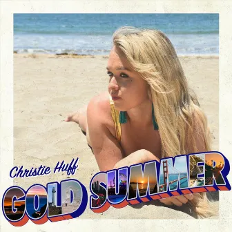 Gold Summer by Christie Huff