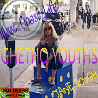 Ghetho Youths by Jane Dough