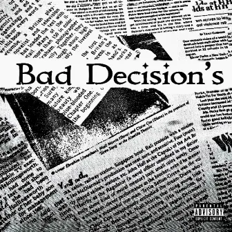 Bad Decisions by Yxng Pedro