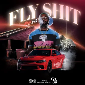 Fly Shit by Maui Mac