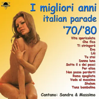 I migliori anni italian parade '70/'80 by Sandra